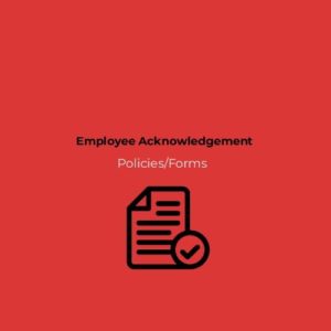 Employee Acknowledgement Policies/Forms